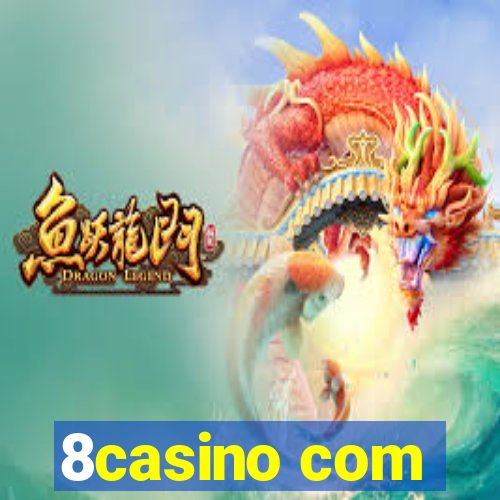 8casino com